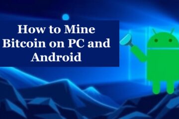 How to Mine Bitcoin on PC and Android